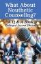 What About Nouthetic Counseling?: A Q & A Book