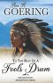 To The Beat of A Fool's Drum: A Historical Christian Romance