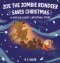 Zoe the Zombie Reindeer Saves Christmas: A Not So Scary Christmas Story