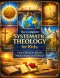 The Complete Systematic Theology for Kids; Core Christian Beliefs Made Simple and Biblical