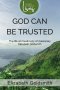 God Can Be Trusted