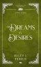 Of Dreams and Desires