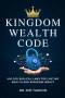 Kingdom Wealth Code