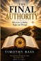 FINAL AUTHORIY: Who Gets to Define Right and Wrong?