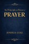 The Principle and Power of Prayer