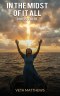 In The Midst of it All: God Is There