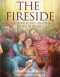 THE FIRESIDE: A Historical and Spiritual Drama in One Act