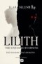 Lilith: The Untamed Feminine: The Shadow that Awakens