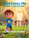 God Loves Me When I Feel Left Out: A Christian Children's Storybook for Ages 3-8 | Loved Always Series - Lucas