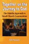 Together on the Journey to God: The Paladin Approach to Small Church Communities