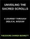 Unveiling the Sacred Scrolls, A Journey Through Biblical Wisdom, Bridging Heaven and Earth, Decoding the Bible's Mysteries