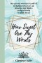 How Sweet Are Thy Words: The Curious Woman's Guide to Delightful Discovery of What the KJV Bible's Unusual Words Actually Mean