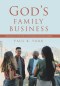 God's Family Business: Missiology for Spirit-Empowered Disciple Makers