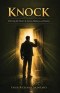 KNOCK: Entering the Door of Access, Intimacy, and Destiny