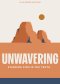 Unwavering Teen Devotional: 30 Day Student Devotional