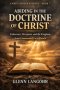 EARLY CHURCH WITNESS - BOOK 7: ABIDING IN THE DOCTRINE OF CHRIST