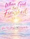 When God Isn't Finished:  A Teen Devotional