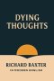 Dying Thoughts (In Modern English)