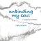 Unbinding My Soul: A Collection of Poetry