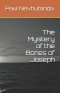 The Mystery of the Bones of Joseph