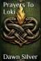 Prayers To Loki