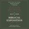 The Beauty and Power of Biblical Exposition