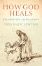 How God Heals