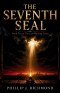 The Seventh Seal: Book Five of The Last Warning Series