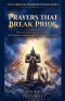 Prayers That Break Pride. A Practical Prayer Guide to Overcoming Self-Exaltation, Arrogance, and Walking in Godly Humility