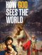 How God Sees The World : New Edition