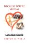 Because You're Special