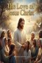 The Love of Jesus Christ