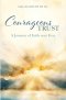 Courageous Trust: A Journey of Faith over Fear