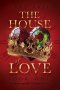 The House of Love: Book 1 of The Incorruptible Crowns Series