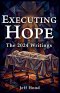 Executing Hope: The 2024 Writings