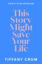 This Story Might Save Your Life