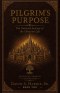 Pilgrim's Purpose: The Outward Journey of the Christian Life