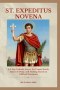 ST. EXPEDITUS NOVENA: A 9-Day Catholic Prayer for Urgent Needs, Times of Delay, and Finding Clarity in Difficult Decisions
