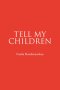 Tell My Children