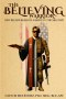 The Believing Warrior: Why Believers Should Serve in the Military