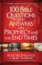 100 Bible Questions and Answers on Prophecy