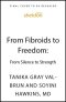 From Fibroids to Freedom