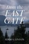 From the East Gate: A Preaching Anthology, 1996-2024