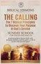The The Calling - The 7 Biblical Principles to Discover Your Purpose in God's Service: Practical guide to discern God's will, Christian ministry, and
