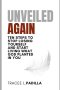 Unveiled Again : Ten Steps to Stop Losing Yourself and Start Living What God Planted in You