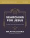 Searching for Jesus Bible Study Guide plus Streaming Video