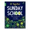 All Together Sunday School Book 2