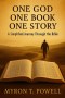 One God, One Book, One Story: A Simplified Journey Through the Bible