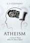 ATHEISM: A Critical Theory   What Do Atheists Know?