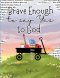Brave Enough to Say Yes to God